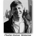 Charles Kaiser is the author of The Gay Metropolis: 1940-1996 (Houghton Mifflin), a comprehensive history of gay life in New York City and the world from World War II to […]