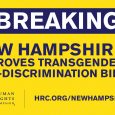 Today the New Hampshire Senate passed HB 1319, legislation that would update the state’s laws prohibiting discrimination in employment, housing and public spaces to explicitly include the state’s transgender residents. […]