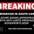 Today, the Human Rights Campaign and South Carolina Equality blasted the South Carolina State Legislature for advancing an appropriations bill with an anti-LGBTQ measure allowing publicly funded adoption agencies to discriminate […]